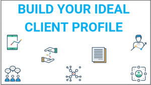 Build your ideal client profile