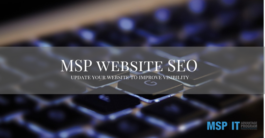 Updating your MSP website results in improving your search engine ranking