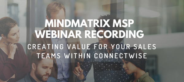Mindmatrix MSP Webinar Recording